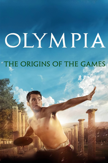 Olympia, the Origins of the Games