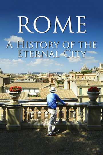 Rome: A History Of The Eternal City