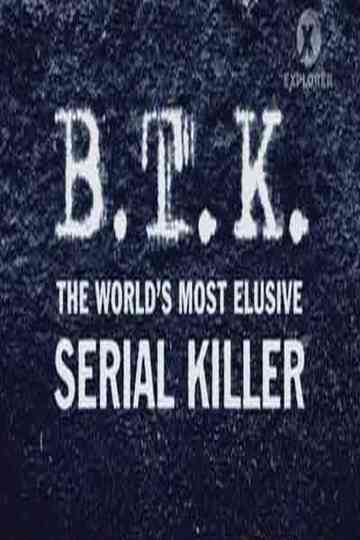 BTK The Worlds Most Elusive Serial Killer