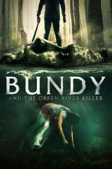 Bundy and the Green River Killer