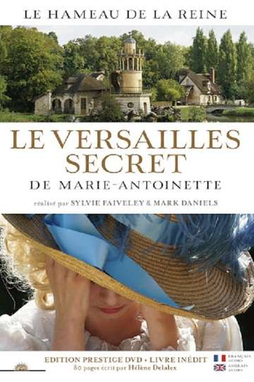 The Secret Versailles of Marie-Antoinette Poster