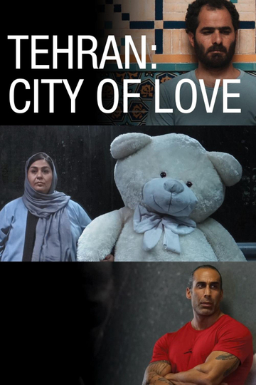 Tehran: City of Love Poster