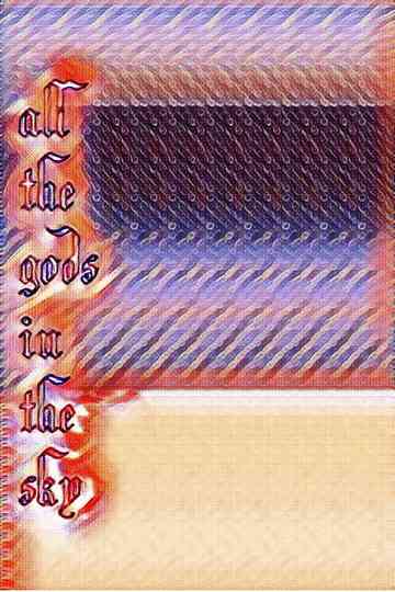 All the Gods in the Sky Poster