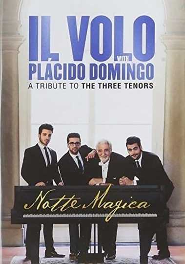 Il Volo Notte Magica  A Tribute To The Three Tenors 2016