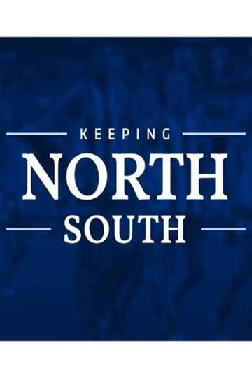 Keeping North South Poster