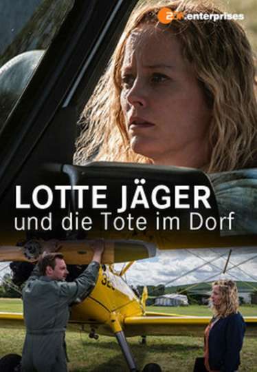 Lotte Jäger und die Tote im Dorf Poster