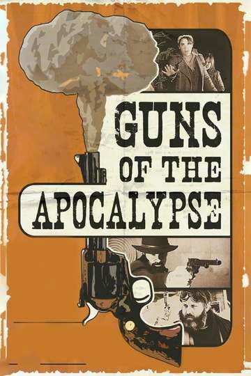Guns of the Apocalypse Poster