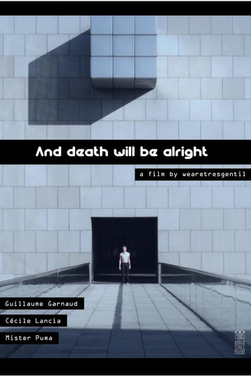 And Death Will Be Alright Poster