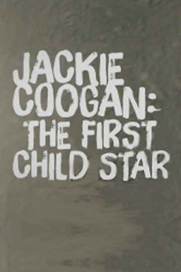 Jackie Coogan The First Child Star