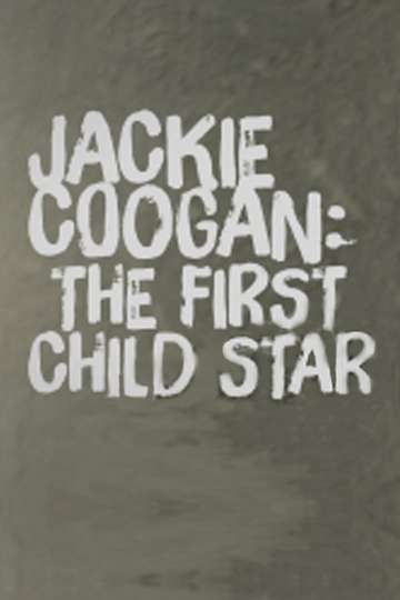 Jackie Coogan The First Child Star Poster