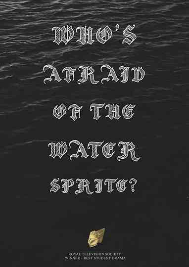 Who's Afraid of the Water Sprite?