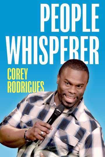 Corey Rodrigues: People Whisperer