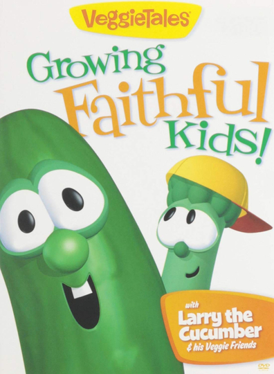 VeggieTales Growing Faithful Kids Poster