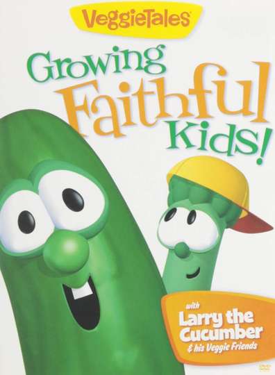 VeggieTales Growing Faithful Kids