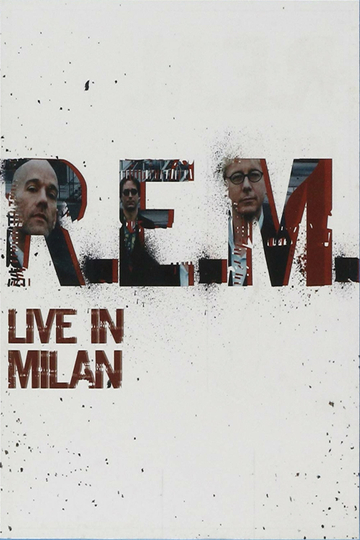 R.E.M. Live In Milan