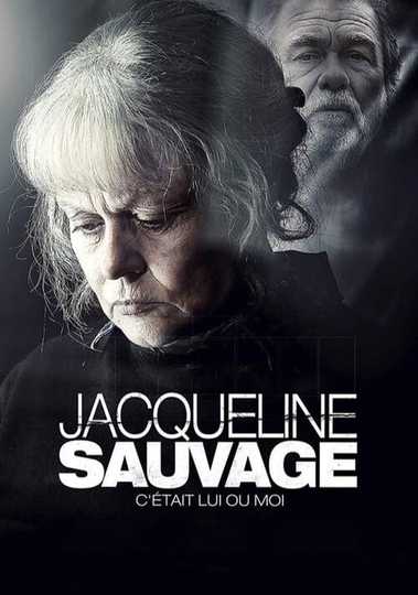 Jacqueline Sauvage: It Was Him or Me