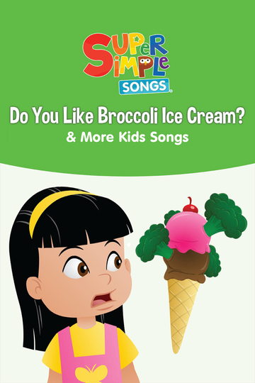 Do You Like Broccoli Ice Cream  More Kids Songs Super Simple Songs