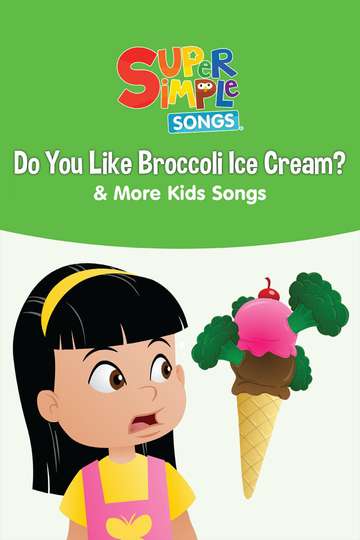 Do You Like Broccoli Ice Cream  More Kids Songs Super Simple Songs