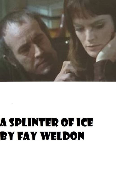 A Splinter of Ice