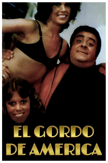 El gordo de América Poster