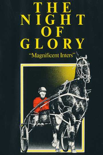 The Night of Glory Magnificent Inters