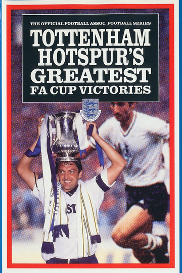 Tottenham Hotspurs Greatest FA Cup Victories Poster