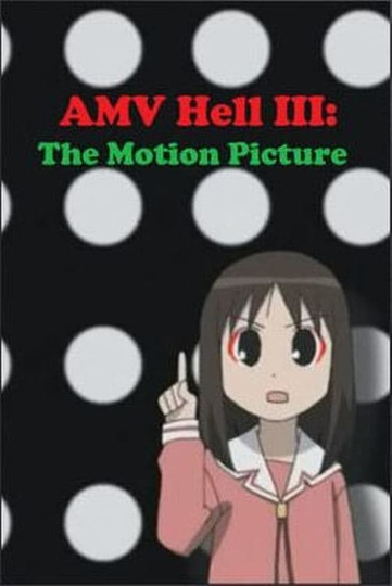 AMV Hell 3 The Motion Picture
