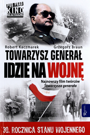 Towarzysz Generał Idzie na Wojnę