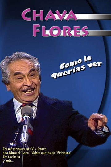 Chava Flores Como lo Querías Ver