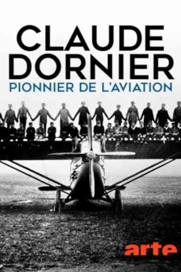 Claude Dornier  Pioneer of Aviation poster