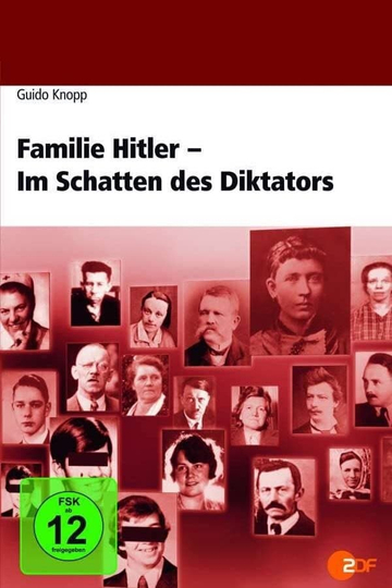 Hitlers Family In the Shadow of the Dictator