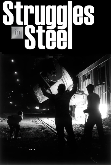 Struggles in Steel A History of AfricanAmerican Steelworkers