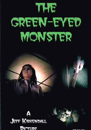 The Green-Eyed Monster