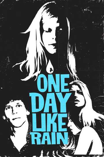 One Day Like Rain Poster