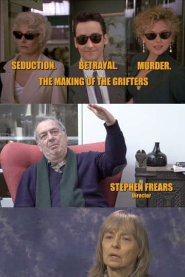 Seduction Betrayal Murder The Making of The Grifters