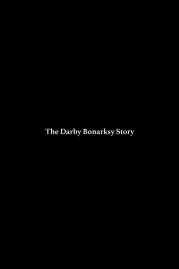 The Darby Bonarsky Story