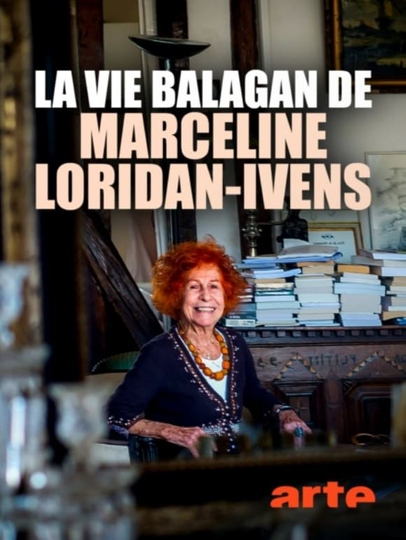 La vie balagan de Marceline LoridanIvens