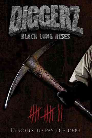 Diggerz: Black Lung Rises Poster