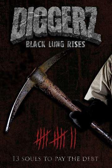 Diggerz Black Lung Rises Poster