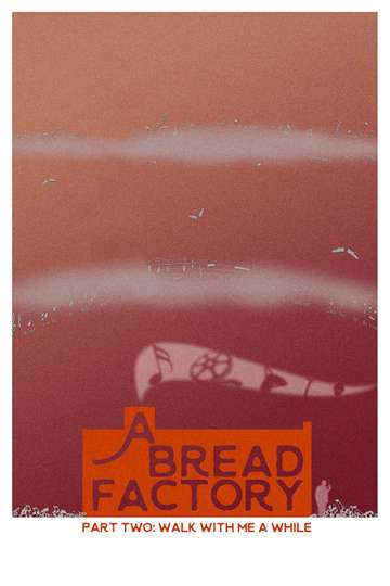 A Bread Factory Part Two: Walk with Me a While Poster