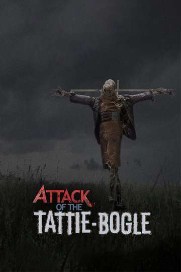 Attack of the TattieBogle Poster