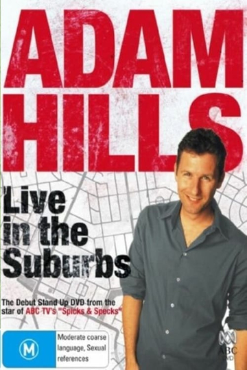 Adam Hills  Live in the Suburbs