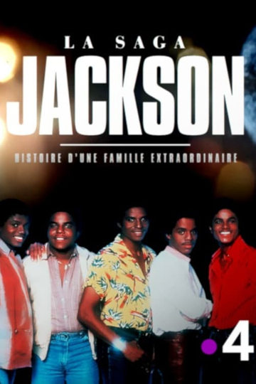 La saga Jackson histoire dune famille extraordinaire