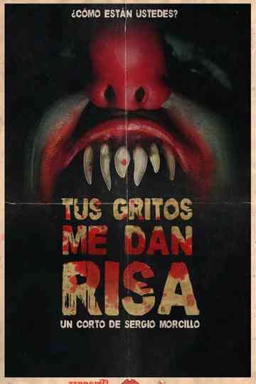 Tus gritos me dan risa Poster