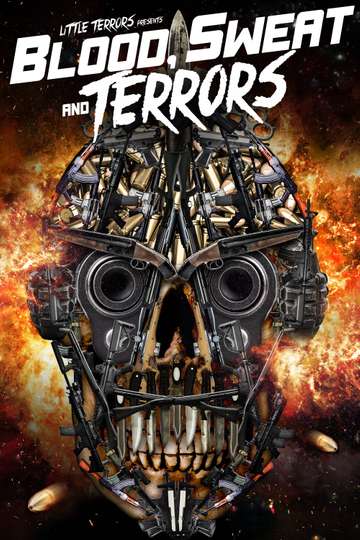 Blood Sweat And Terrors Poster
