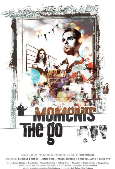 Moments the Go Poster