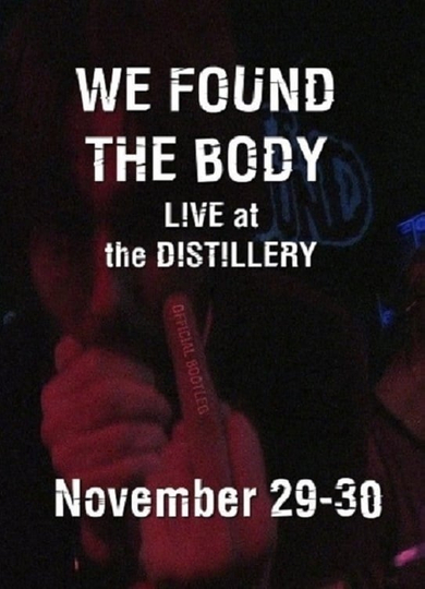 We Found the Body Live  Unauthorised Poster