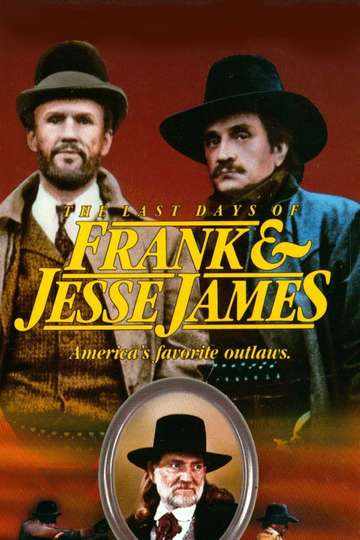 The Last Days of Frank and Jesse James Poster
