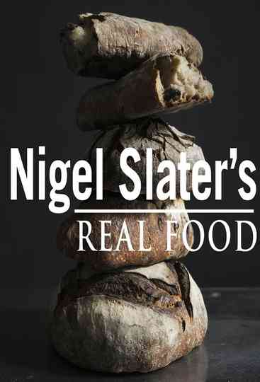 Nigel Slater's Real Food