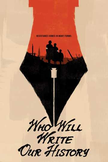 Who Will Write Our History? Poster